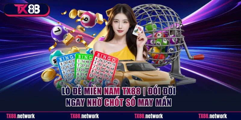 Lô Đề Miền Nam TX88