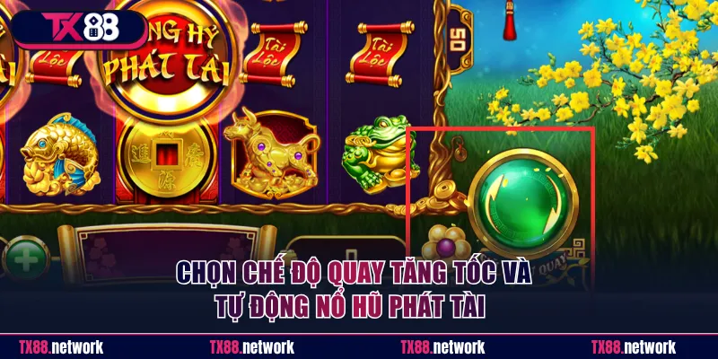 Chọn chế độ quay Nổ Hũ Phát Tài phù hợp