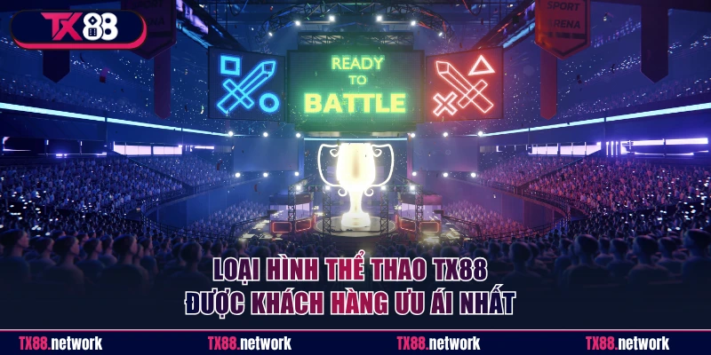 Loại hình thể thao TX88 được khách hàng ưu ái nhất