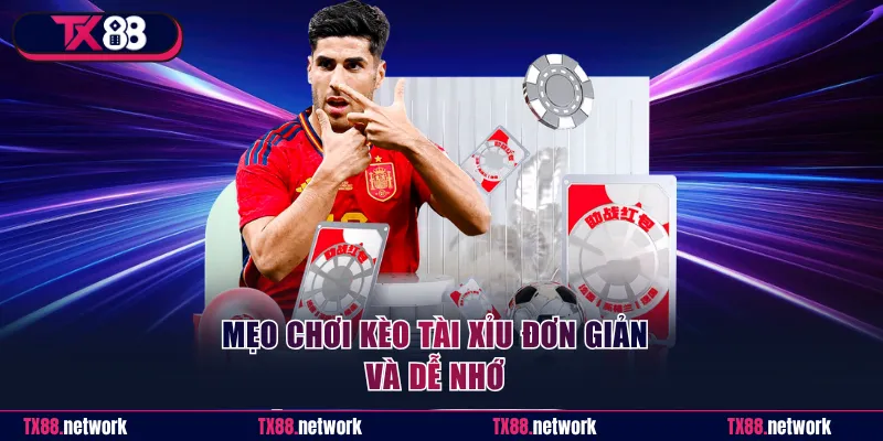 Mẹo chơi kèo tài xỉu đơn giản và dễ nhớ