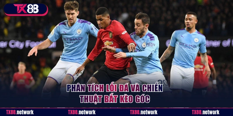 Phân tích lối đá và chiến thuật bắt kèo phạt góc chuẩn xác