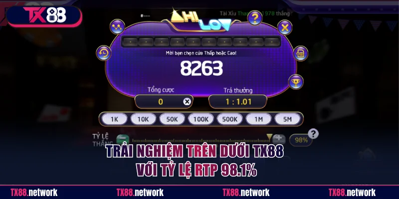 Trải nghiệm trên dưới TX88 với tỷ lệ RTP 98.1%